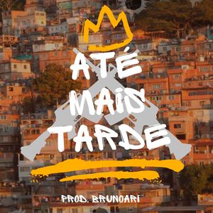 Até Mais Tarde (Explicit)