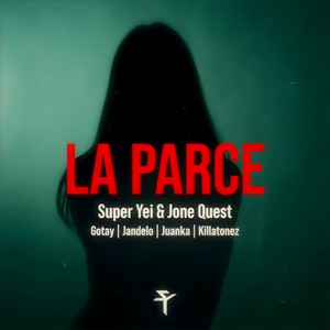 La Parce (Explicit)