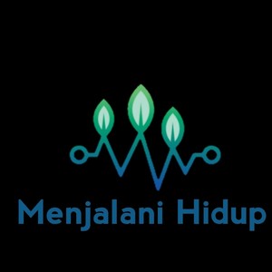 Menjalani Hidup