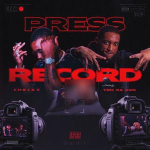 Press Record (feat. Tmc Da Don) [Explicit]