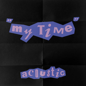 My Time (Acoustic)