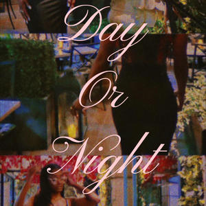 Day or Night