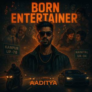 Born Entertainer (Explicit)