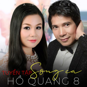 Tuyển Tập Song Ca Hồ Quang 8 (Instrumental)