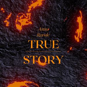 True Story (Explicit)