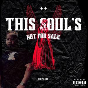 This Soul's Not For Sale (Explicit)