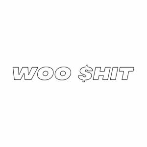 Woo **** (Explicit)