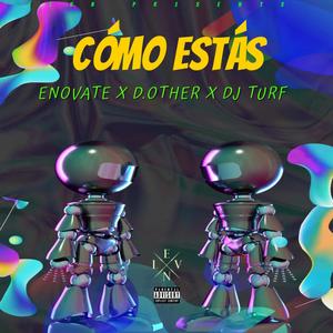 Cómo Estás (feat. DJ Turf & D.Other) [Radio Edit]