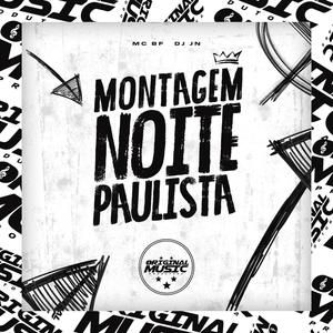 MONTAGEM NOITE PAULISTA (Explicit)