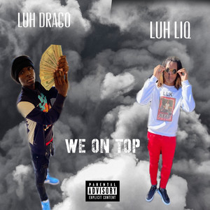 We On Top (Explicit)