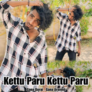 Kettu Paru Kettu Paru