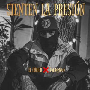 Sienten La Presion (feat. FatBoyNice)