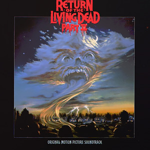 Return Of The Living Dead Part II (Original Motion Picture Soundtrack)
