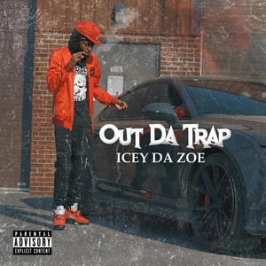Out Da Trap (Explicit)