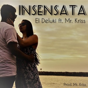 Insensata (feat. Mr. Kriss)