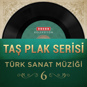 Taş Plak Serisi, Vol. 6 (Türk Sanat Müziği)