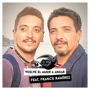 Vuelve El Amor a Andar (feat. Franco Ramírez)