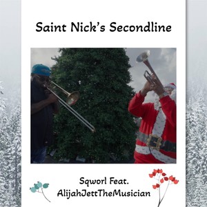 Saint Nick's Secondline (feat. Alijahjettthemusician)