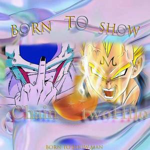 BORN TO SHOW