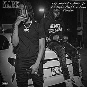 MAINE (feat. Jay Houndd, Sdott Go, Kyle Richhh & Jenn Carterr) (Explicit)