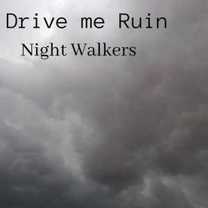 Drive Me Ruin