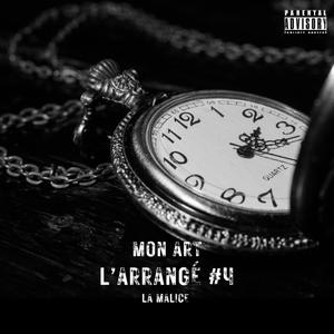 L'arrangé #4 (MON ART) [Explicit]