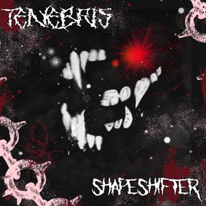 Shapeshifter (Explicit)