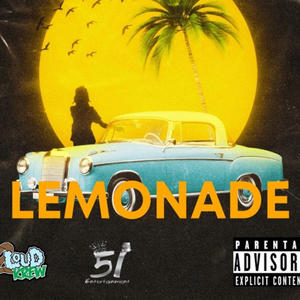 Lemonade (feat. Mucho2loud & St. Diego) [Explicit]