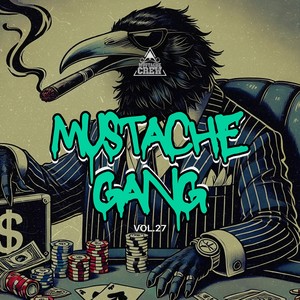 Mustache Gang, Vol. 27