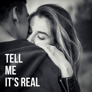 Tell Me It's Real (feat. Ashley Snow)