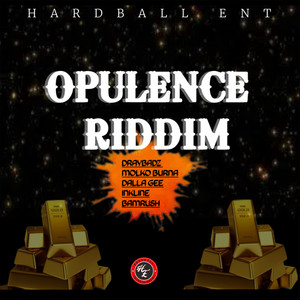 Opulence Riddim (Explicit)