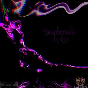 Paraphernalia (Explicit)