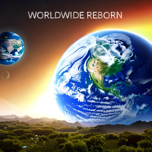 Worldwide Reborn (Explicit)