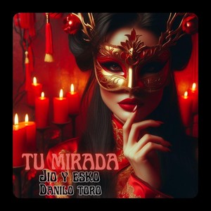 Tu Mirada (feat. Danilo Toro)