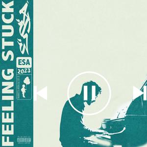 Feeling Stuck (Explicit)