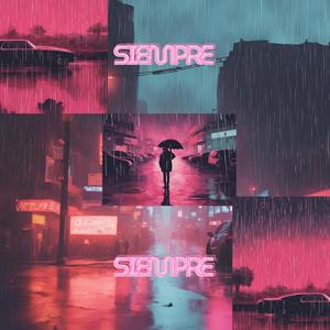 Siempre (feat. Garabato Beats) (Explicit)