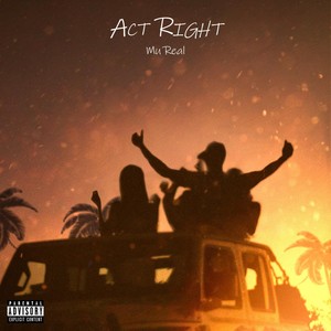 Act Right (Explicit)