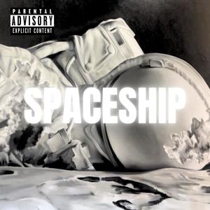 Spaceship (Explicit)