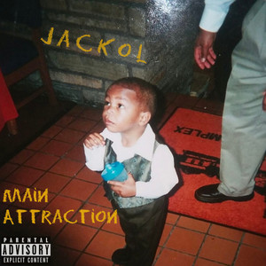 Main Attraction (Explicit)