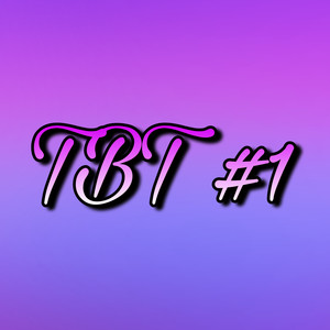 TBT #1 - Só Penso Em Você (Explicit)