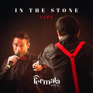 In The Stone (feat. Fermata Music, Sebastián Atai & Fermata Choir) (Live)