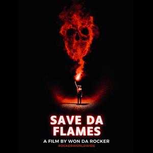 + SAVE DA FLAMES + (Explicit)