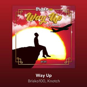 Way Up (feat. Knotch) (Explicit)