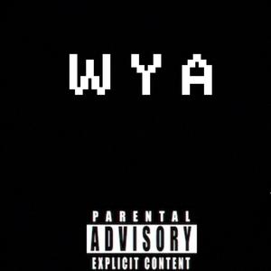 WYA (Explicit)