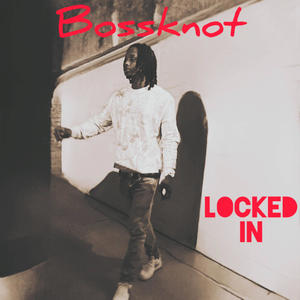 Locked In (Explicit)