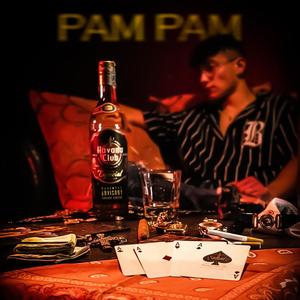 Pam Pam (Explicit)