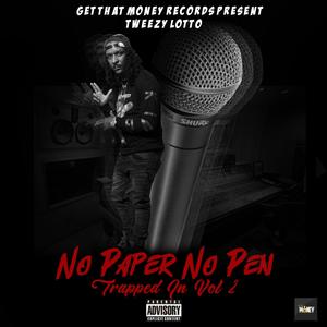 No Paper No Pen, Vol. 2 (Trapped In) [Explicit]