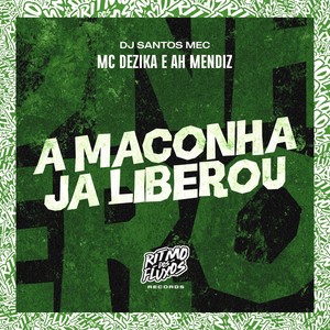 A Maconha Ja Liberou (Explicit)