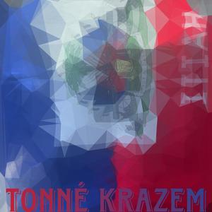 Tonné Krazem (Explicit)