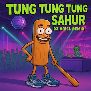 TUNG TUNG TUNG SAHUR NO BAILE FUNK (Explicit)